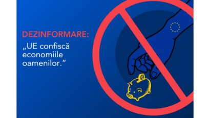 Uniunea Europeană dezminte o nouă ştire falsă: că ar confisca economiile oamenilor