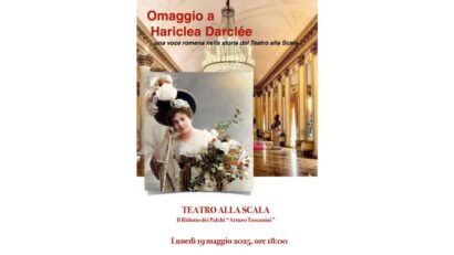 Omaggio al soprano romeno Hariclea Darclée al Teatro alla Scala di Milano