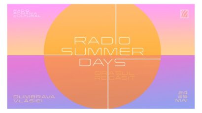 Radio Summer Days – Orașul regăsit, în Dumbrava Vlăsiei